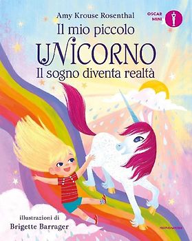 Il sogno diventa realtà. Il mio piccolo unicorno