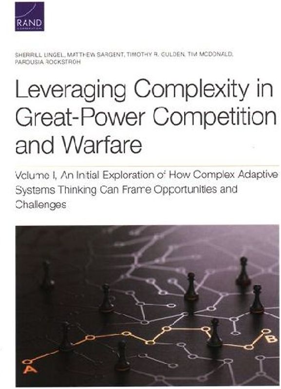 Leveraging Complexity in Great-Power Competition and Warfare