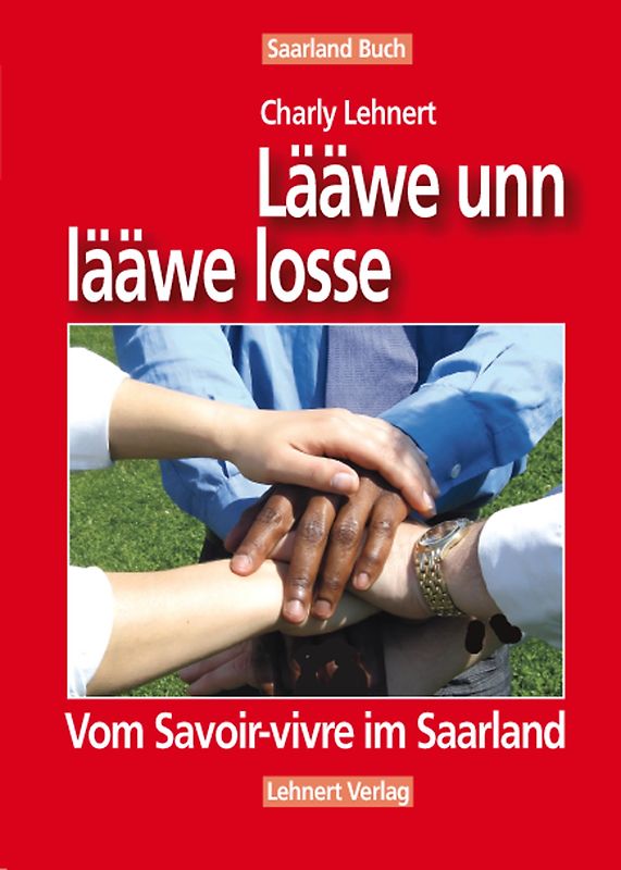 Saarland Buch / Lääwe unn lääwe losse