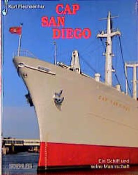 Cap San Diego. Ein Schiff und seine Mannschaft