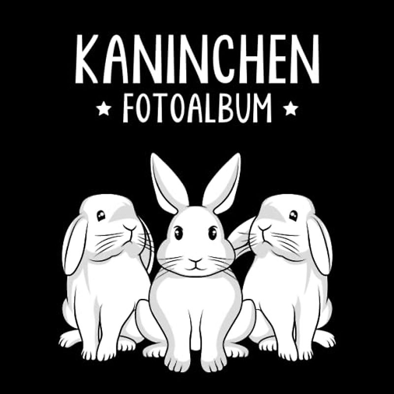 Kaninchen Fotoalbum: tolles Album für alle Hasen Besitzer| Erinnerungsalbum | Geschenkidee für Kaninchen Liebhaber| Zum Festhalten schöner Momente mit deinen Hasen