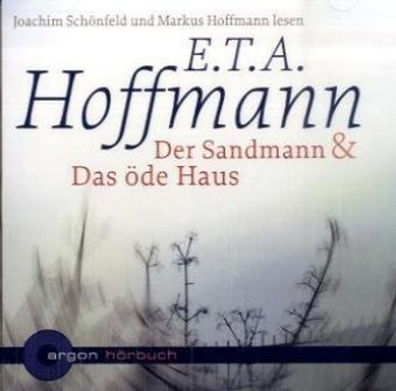 Der Sandmann /Das öde Haus