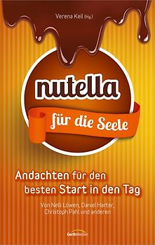 Nutella für die Seele