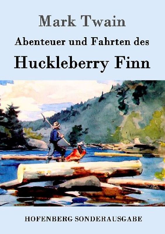 Abenteuer und Fahrten des Huckleberry Finn