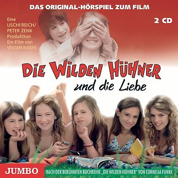 Die Wilden Hühner und die Liebe: Das Original-Hörspiel zum Film - Cornelia Funke