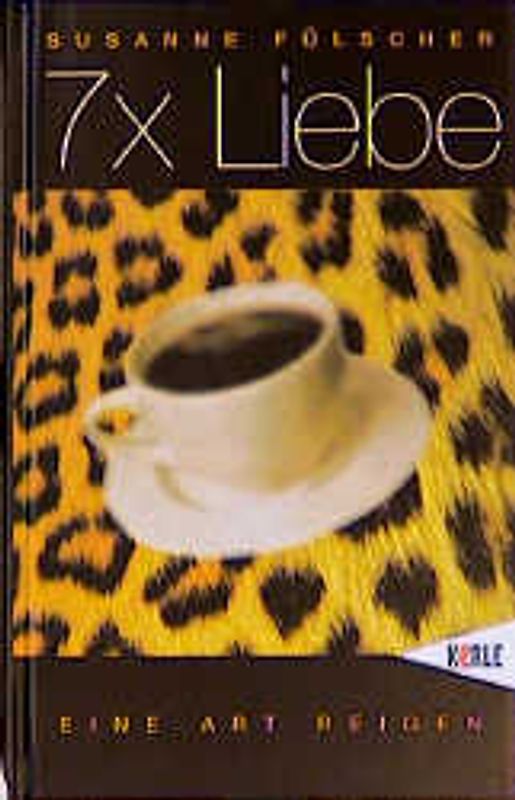 7 × Liebe. Eine Art Reigen