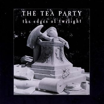the Tea Party - Edges of Twilight