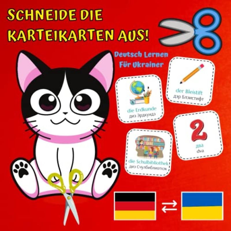 Schneide Die Karteikarten Aus! - Deutsch Lernen Für Ukrainer: Wort Für Wort Ukrainische Kinderbuch - 120 Karteikarten