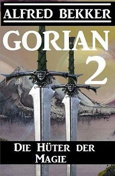 Gorian 2: Die Hüter der Magie