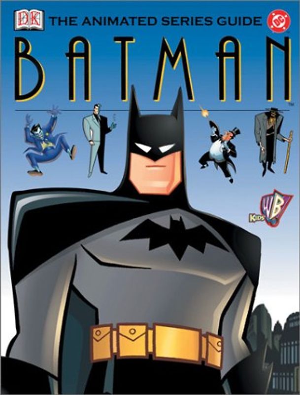 DC Batman: The Animated Series Guide - Scott Beatty