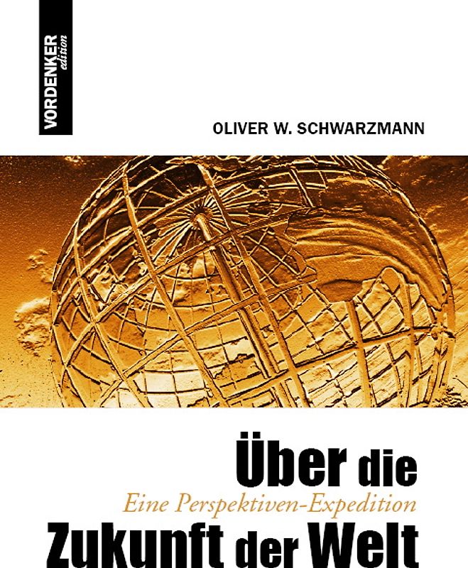 Über die Zukunft der Welt