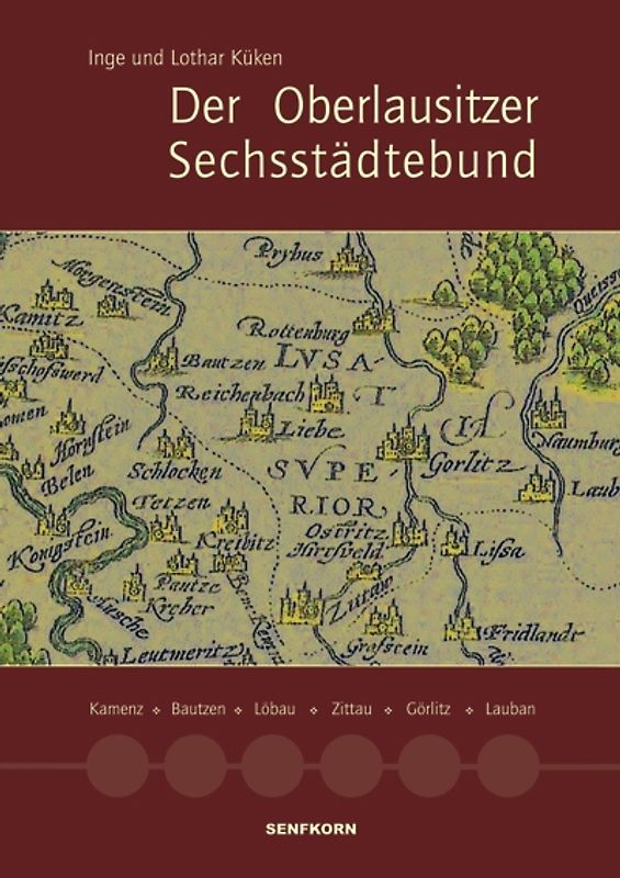 Der Oberlausitzer Sechsstädtebund