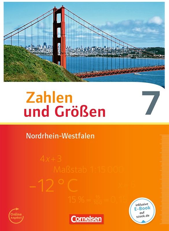 Zahlen und Größen - Nordrhein-Westfalen Kernlehrpläne - Ausgabe 2013 - 7. Schuljahr