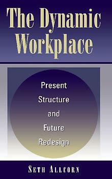 The Dynamic Workplace