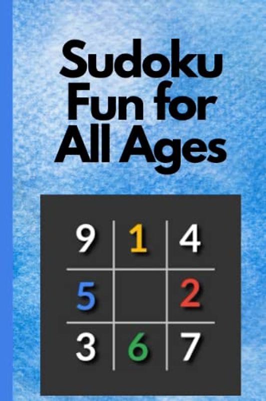 Sudoku Fun for All Ages: Puzzles to Keep You Entertained