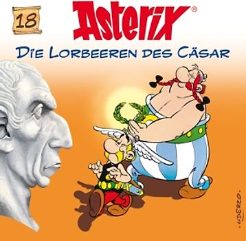 Asterix - 18: Die Lorbeeren des Cäsar