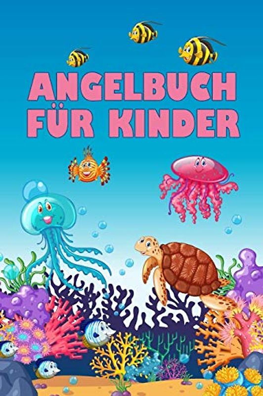 Angelbuch für Kinder: Angeltagebuch zum selber Ausfüllen | Perfekt für junge Fischer und Angler | Tolle Geschenkidee