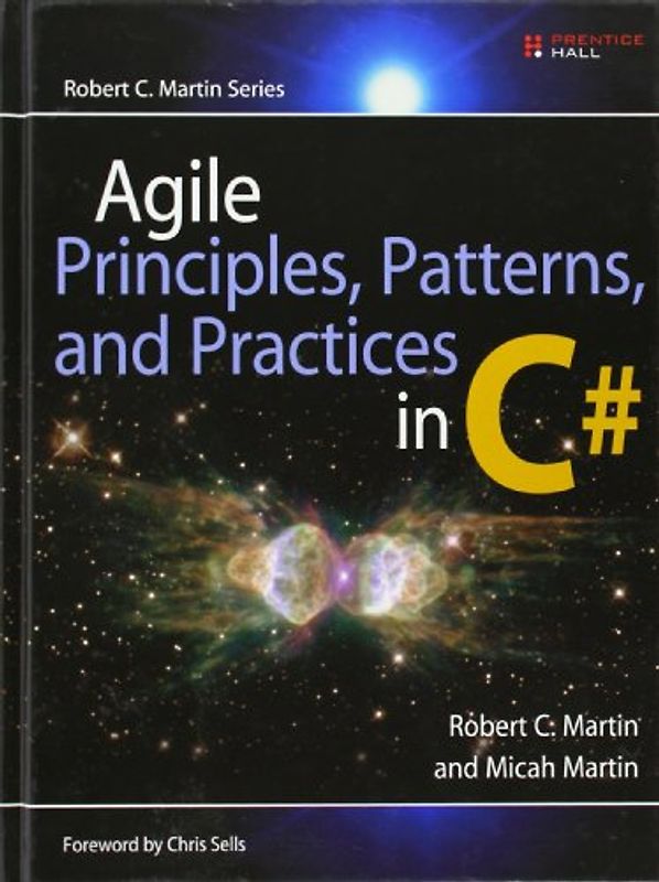 Agile Principles, Patterns, and Practices in C# - Robert C. Martin