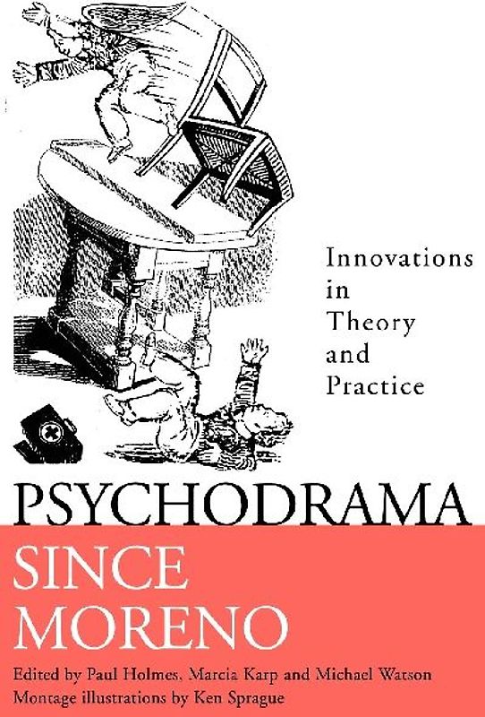 Psychodrama Since Moreno