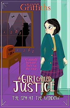 A Girl Called Justice 04: The Spy at the Window