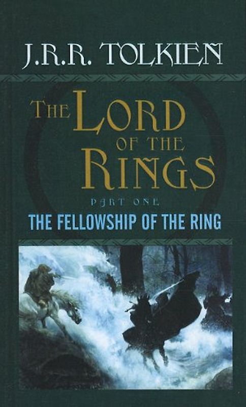 The Fellowship of the Ring (Lord of the Rings) - Tolkien, J. R. R.