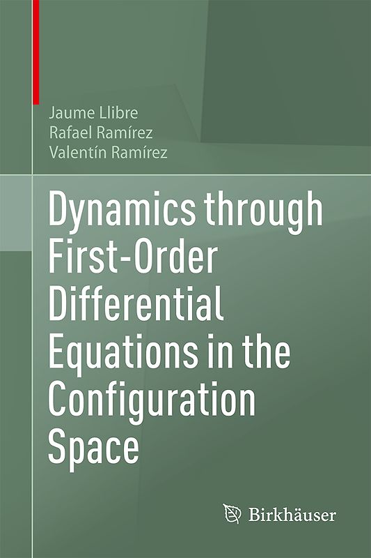 Dynamics through First-Order Differential Equations in the Configuration Space