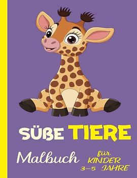 Süße Tiere Malbuch für Kinder 3-5 Jahre: 50 lustige Tiere. Einfache Malvorlagen für Vorschule und Kindergarten