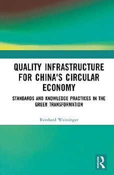 Quality infrastructure for China's Circular Economy