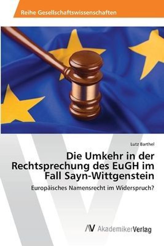 Die Umkehr in der Rechtsprechung des EuGH im Fall Sayn-Wittgenstein