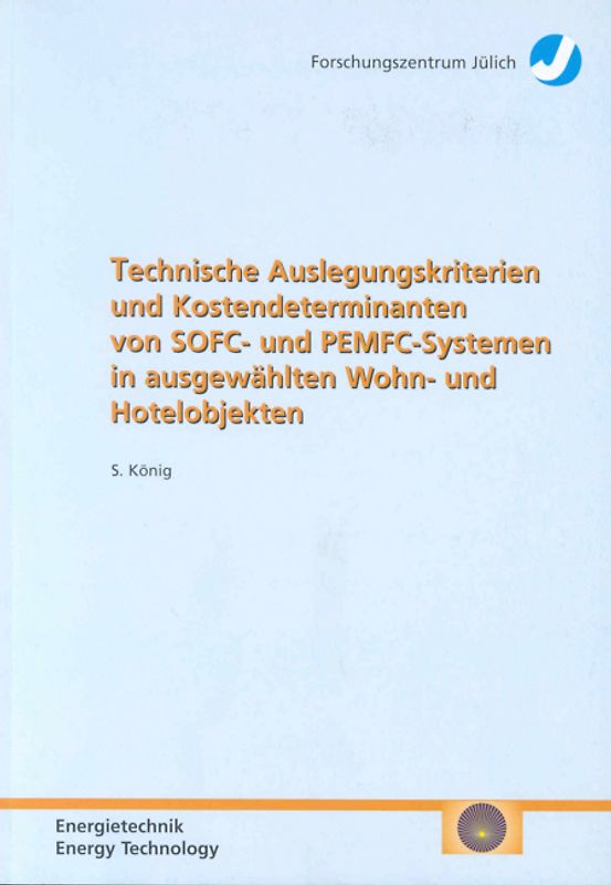 Technische Auslegungskriterien und Kostendeterminanten von SOFC- und PEMFC-Systemen in ausgewählten Wohn- und Hotelobjekten