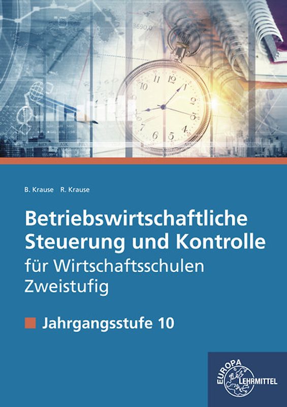 Betriebswirtschaftliche Steuerung und Kontrolle f. Wirtschaftsschulen Zweistufig
