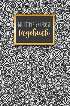 Multiple Sklerose Tagebuch: Schmerztagebuch, Schmerzprotokoll für akute chronische MS Schmerzen zum ausfüllen, ankreuzen. Buch zur Dokumentation für ... bei Beschwerden