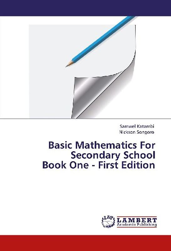 Basic Mathematics For Secondary School  Book One - First Edition