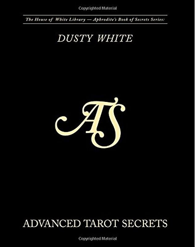Advanced Tarot Secrets (Aphrodite's Book of Secrets) - White, Dusty