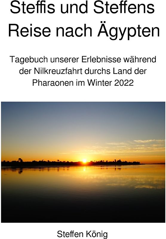 Steffens Reise / Steffis und Steffens Reise nach Ägypten