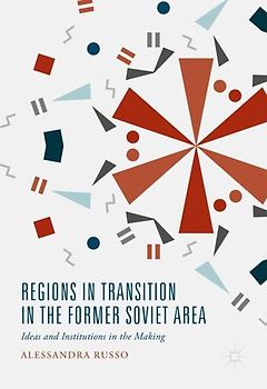 Regions in Transition in the Former Soviet Area