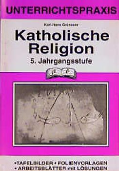 Katholische Religion. 5. Jahrgangsstufe