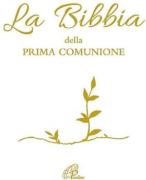 La Bibbia della Prima Comunione