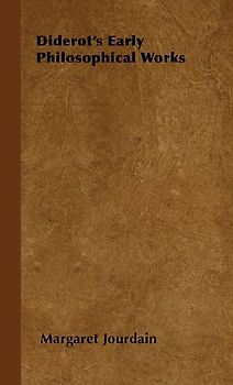 Diderot's Early Philosophical Works