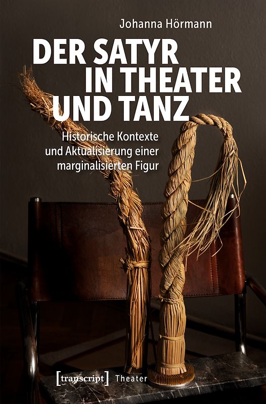 Der Satyr in Theater und Tanz