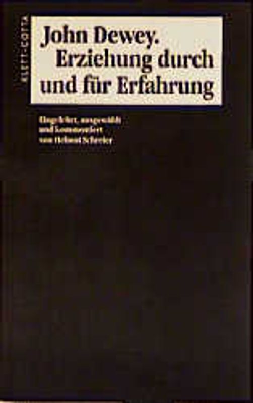 Erziehung durch und für Erfahrung