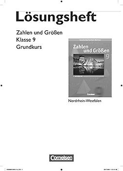 Zahlen und Größen - Kernlehrpläne Gesamtschule Nordrhein-Westfalen - 9. Schuljahr - Grundkurs: Lösungen zum Schulbuch