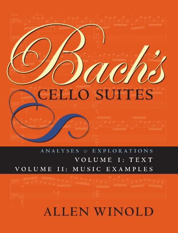 Bach's Cello Suites: Analyses and Explorations