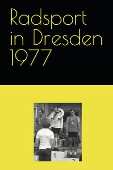 Radsport in Dresden 1977