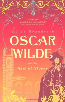 Oscar Wilde and the Nest of Vipers (Oscar Wilde Mysteries 4) - Gyles Brandreth