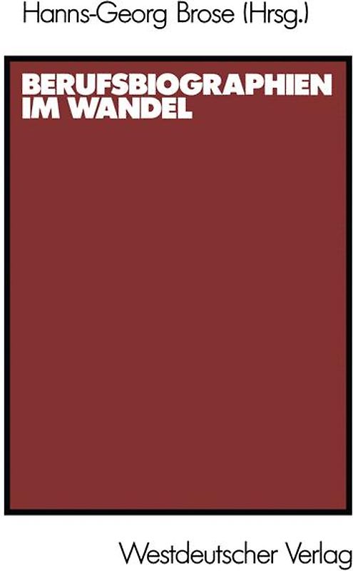 Berufsbiographien im Wandel
