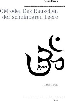 OM oder Das Rauschen der scheinbaren Leere