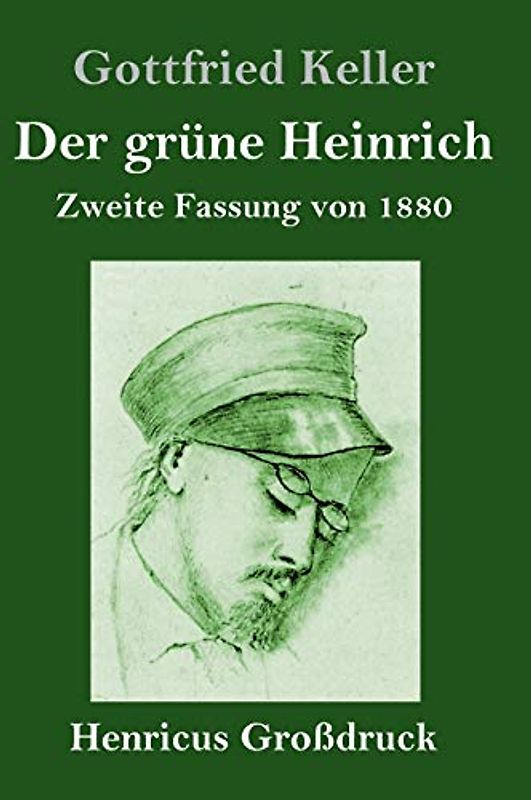 Der grüne Heinrich (Großdruck): Zweite Fassung von 1880