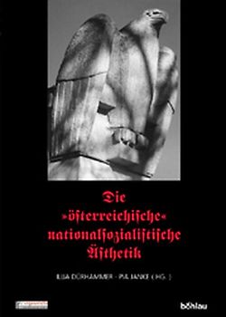 Die »österreichische« nationalsozialistische Ästhetik