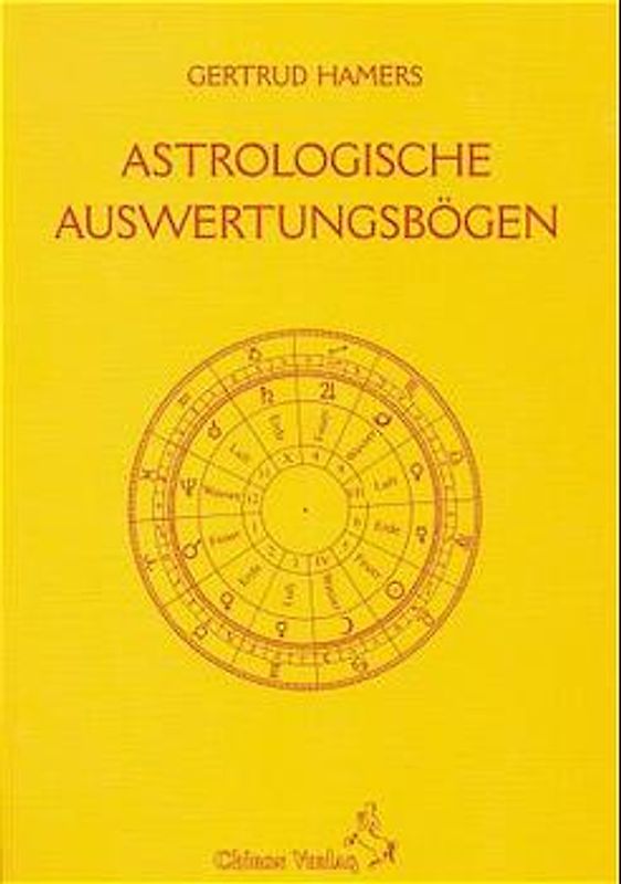 Astrologische Auswertungsbögen. Horoskopformulare, Tabellen und Deutungshilfen